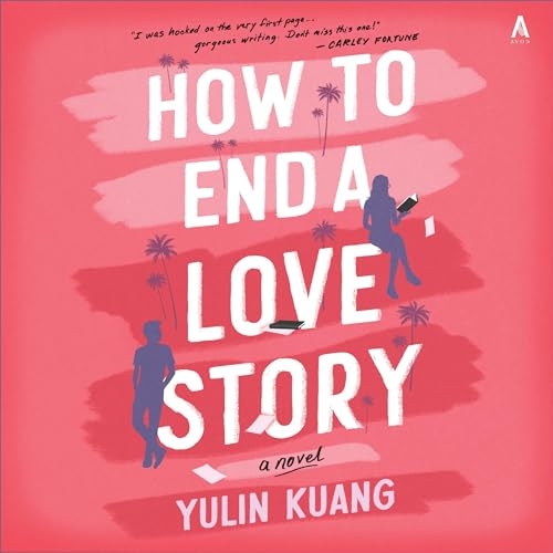 cover of How to End a Love Story